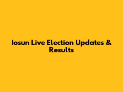 Iosun Live Election Updates & Results