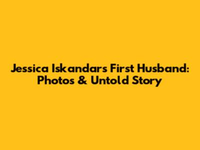 Jessica Iskandar's First Husband: Photos & Untold Story