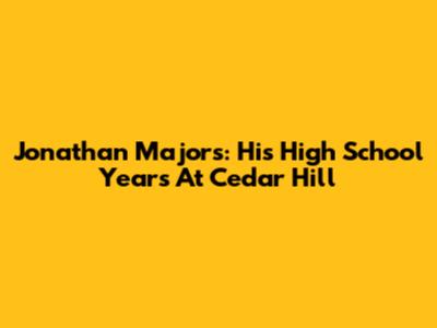 Jonathan Majors: His High School Years At Cedar Hill