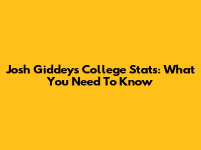 Josh Giddey's College Stats: What You Need To Know