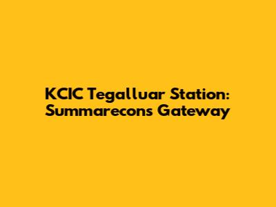 KCIC Tegalluar Station: Summarecon's Gateway