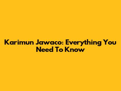 Karimun Jawaco: Everything You Need To Know