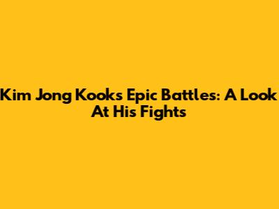 Kim Jong Kook's Epic Battles: A Look At His Fights
