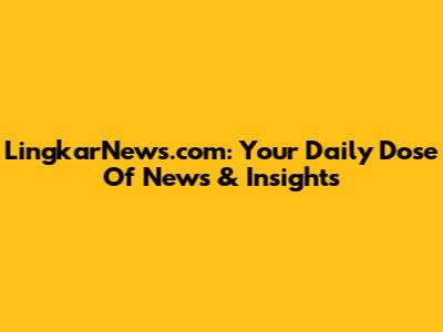 LingkarNews.com: Your Daily Dose Of News & Insights