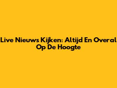 Live Nieuws Kijken: Altijd En Overal Op De Hoogte