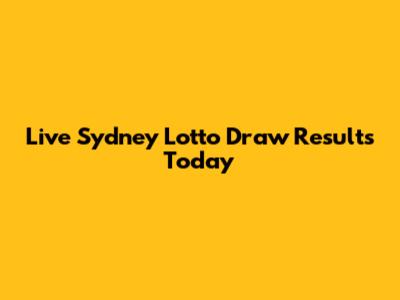 Live Sydney Lotto Draw Results Today