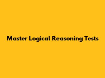 Master Logical Reasoning Tests
