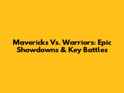 Mavericks Vs. Warriors: Epic Showdowns & Key Battles