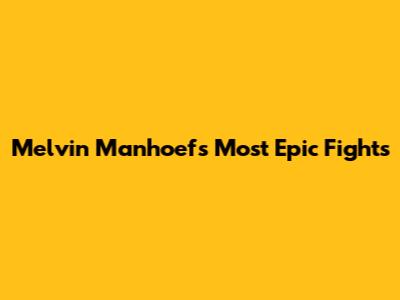 Melvin Manhoef's Most Epic Fights
