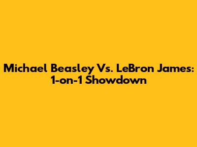 Michael Beasley Vs. LeBron James: 1-on-1 Showdown