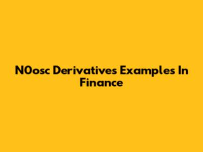 N0osc Derivatives Examples In Finance