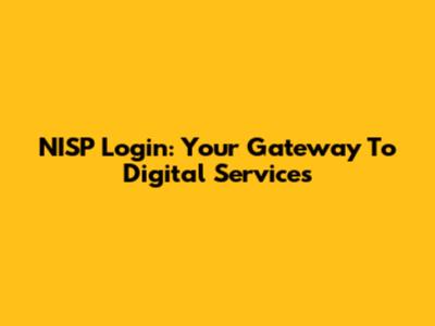 NISP Login: Your Gateway To Digital Services
