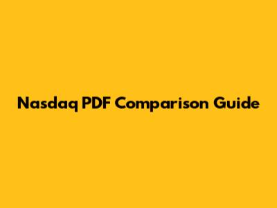 Nasdaq PDF Comparison Guide