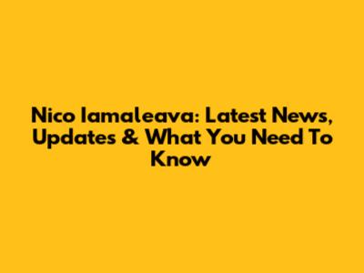 Nico Iamaleava: Latest News, Updates & What You Need To Know