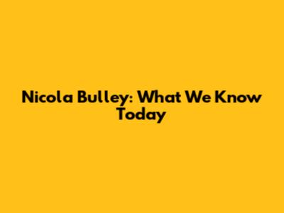 Nicola Bulley: What We Know Today