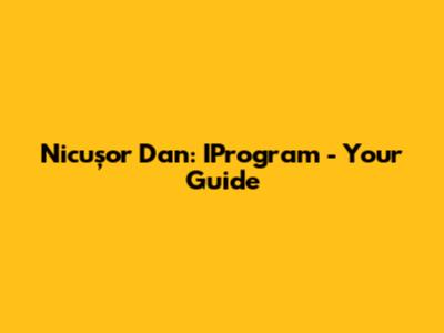 Nicușor Dan: IProgram - Your Guide
