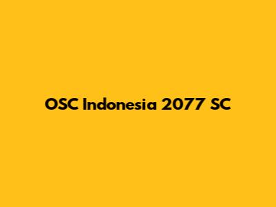 OSC Indonesia 2077 SC