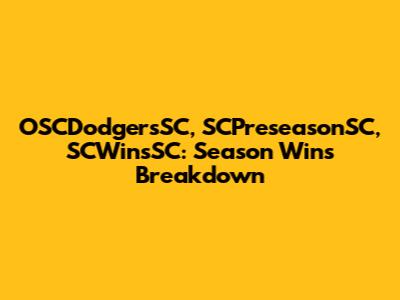 OSCDodgersSC, SCPreseasonSC, SCWinsSC: Season Wins Breakdown