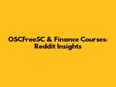 OSCFreeSC & Finance Courses: Reddit Insights