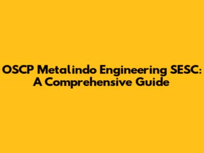 OSCP Metalindo Engineering SESC: A Comprehensive Guide