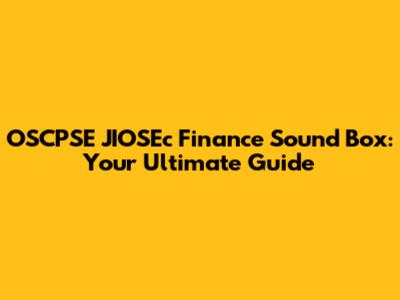 OSCPSE JIOSEc Finance Sound Box: Your Ultimate Guide