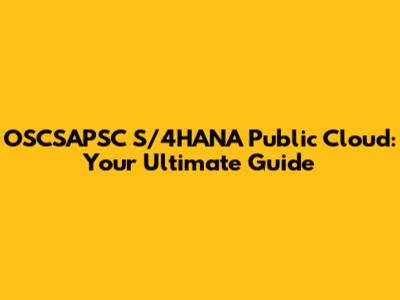 OSCSAPSC S/4HANA Public Cloud: Your Ultimate Guide