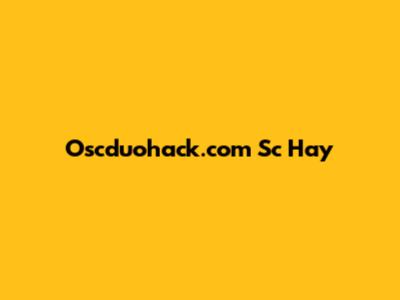 Oscduohack.com Sc Hay