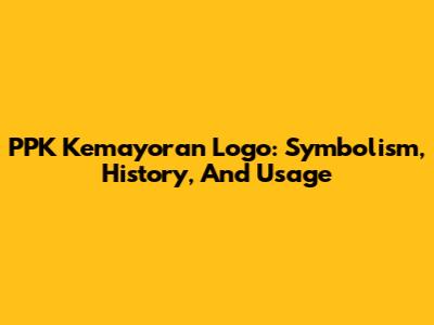 PPK Kemayoran Logo: Symbolism, History, And Usage