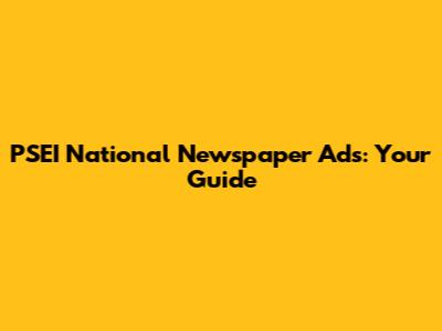 PSEI National Newspaper Ads: Your Guide