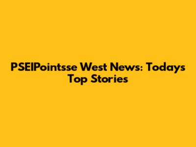 PSEIPointsse West News: Today's Top Stories