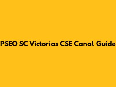 PSEO SC Victorias CSE Canal Guide