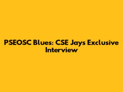 PSEOSC Blues: CSE Jay's Exclusive Interview