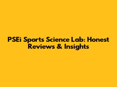 PSEi Sports Science Lab: Honest Reviews & Insights