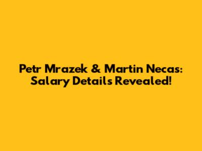 Petr Mrazek & Martin Necas: Salary Details Revealed!
