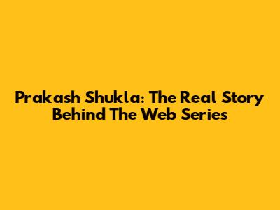 Prakash Shukla: The Real Story Behind The Web Series