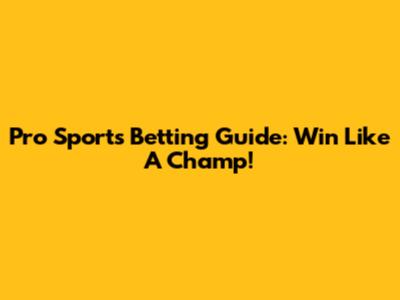 Pro Sports Betting Guide: Win Like A Champ!