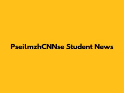 PseilmzhCNNse Student News