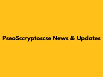 PseoSccryptoscse News & Updates