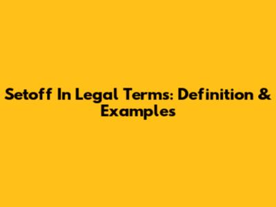 Setoff In Legal Terms: Definition & Examples