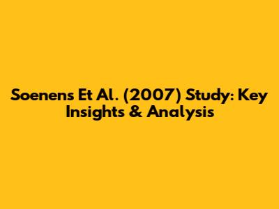 Soenens Et Al. (2007) Study: Key Insights & Analysis