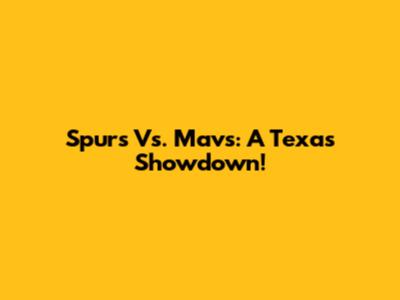 Spurs Vs. Mavs: A Texas Showdown!
