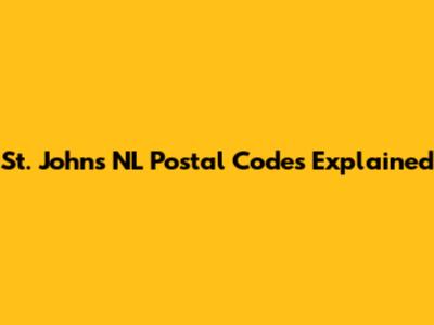 St. John's NL Postal Codes Explained