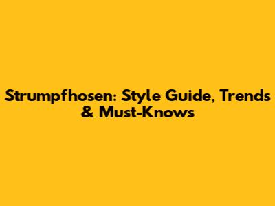 Strumpfhosen: Style Guide, Trends & Must-Knows
