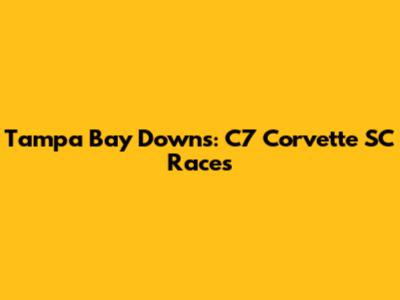 Tampa Bay Downs: C7 Corvette SC Races
