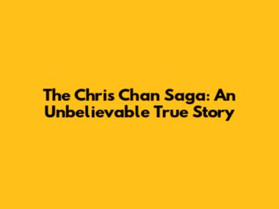 The Chris Chan Saga: An Unbelievable True Story
