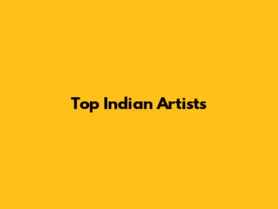 Top Indian Artists