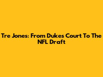 Tre Jones: From Duke's Court To The NFL Draft