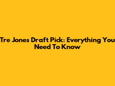 Tre Jones Draft Pick: Everything You Need To Know