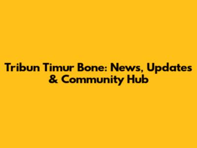 Tribun Timur Bone: News, Updates & Community Hub