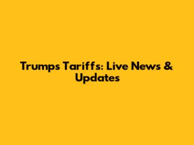 Trump's Tariffs: Live News & Updates